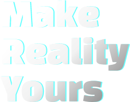 Make Reality Yours